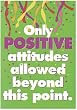 POSTER ONLY POSITIVE ATTITUDES