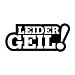 Shocker Leider Geil Aufkleber Sticker