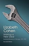 Making a new deal : industrial workers in Chicago, 1919-1939