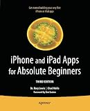 iPhone and iPad Apps for Absolute Beginners