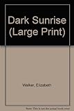 Dark sunrise