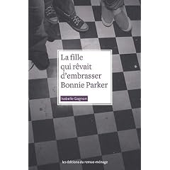 La fille qui revait d'embrasser Bonnie Parker