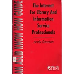 The Internet for Library and Information Service Professionals