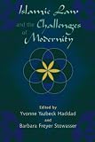 Islamic Law and the Challenges of Modernity