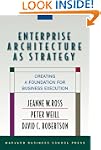 Enterprise Architecture As Strategy:...