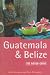 Book Guatemala and Belize: The Rough Guide, Second Edition (Rough Guide Guatemala and Belize)