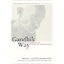 Gandhi's Way: A Handbook of Conflict Resolution