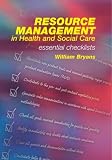 Review Radcliffe Publishing  / Resource Management In Health And Social Care: Essential Checklists