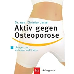 Aktiv gegen Osteoporose: �bungen zum Vorbeugen und Lindern