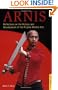 Arnis: History and Development of the Filipino Martial Arts