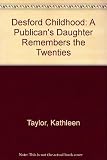 A Desford childhood : a publican's daughter remembers the twenties