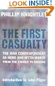 The First Casualty: The War Correspondent as Hero and Propagandist from the Crimea to Kosovo