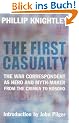 The First Casualty: The War Correspondent as Hero and Propagandist from the Crimea to Kosovo