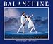 Balanchine: Celebrating a...