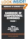 Handbook of Computational Economics (Vol 1) (Handbooks in Economics, 13)