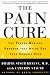 Books : The Pain Cure: The Proven Medical Program that Helps End Your Chronic Pain