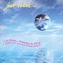 Just Relax - Relaxing to Sleep CD: Guided meditation for sleep; sound therapy for relaxation and healing; stress relief music track (Digi)