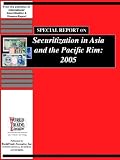 Review Worldtrade Executive, Inc.  / Special Report on Securitization in Asia and the Pacific Rim: 2005