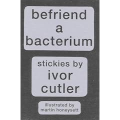 Befriend a Bacterium: Stickies by Ivor Cutler (Pickpockets)