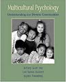 Multicultural Psychology: Understanding our Diverse Communities