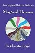 Magical Horses : An Original Haitian Folktale