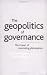 The Geopolitics of Governance: The Impact of Contrasting Philosophies