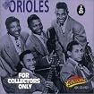 The Orioles For Collectors Only