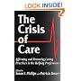 The Crisis of Care: Affirming and Restoring Caring Practices in the Helping Professions