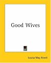 Good Wives (Little Women, Part 2)