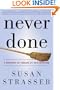 Never Done: A History of American Housework