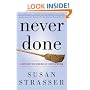 Never Done: A History of American Housework