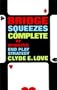 Bridge Squeezes Complete: Or, Winning End Play Strategy