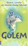 Golem : L'int�grale