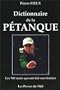 Dictionnaire de la p�tanque