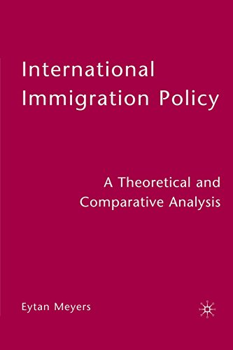 International Immigration Policy: A Theoretical and Comparative Analysis, by E. Meyers