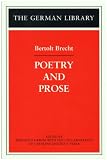 Bertolt Brecht: Poetry and Prose (German Library)