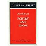 Bertolt Brecht: Poetry and Prose (German Library) book cover