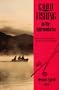 Good Fishing in the Adirondacks: From Lake Champlain to the Streams of Tug Hill (Good Fishing in New York Series)