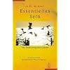 Essentielles Sein, Die Bedeutung des Lebens