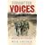 Forgotten Voices of the Great War: A New History of WWI in the Words of the Men and Women Who Were There (Forgotten Voices/the Great War)
