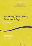 Practice of Child-clinical Neuropsychology (Studies on Neuropsychology, Development and Cognition)