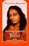 Autobiografia De Un Yogui/ Autobiography of a Yogi