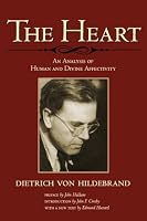 The Heart: An Analysis of Human and Divine Affectivity