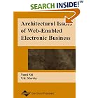 Click here to buy Architectural Issues of Web-Enabled Electronic Business by  Nansi Shi and V. K. Murthy.