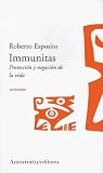 Immunitas: Proteccion y Negacion de la Vida (Mutaciones)