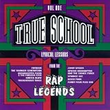 True School Lyrical Lessons From The Rap Legends: Vol. 1