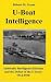 U-boat Intelligence: Admiralty Intelligence Division and the Defeat of the U-boats 1914-18
