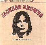 Jackson Browne (Saturate Before Using)