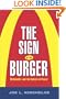 The Sign of the Burger: McDonald's and the Culture of Power (Labor in Crisis)