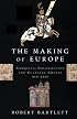 The Making of Europe